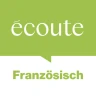 écoute - Französisch lernen