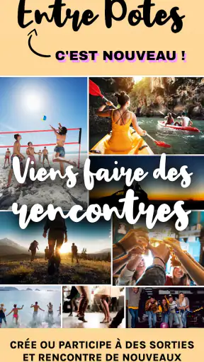 Entre Potes - Sorties et Amis