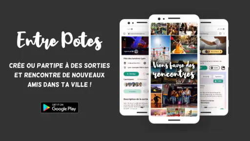 Entre Potes - Sorties et Amis