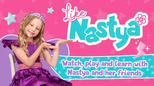 Like Nastya: Jeux et Vidéos
